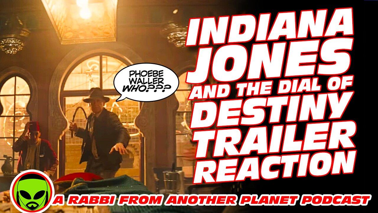 Indiana Jones and The Dial of Destiny Trailer Reaction