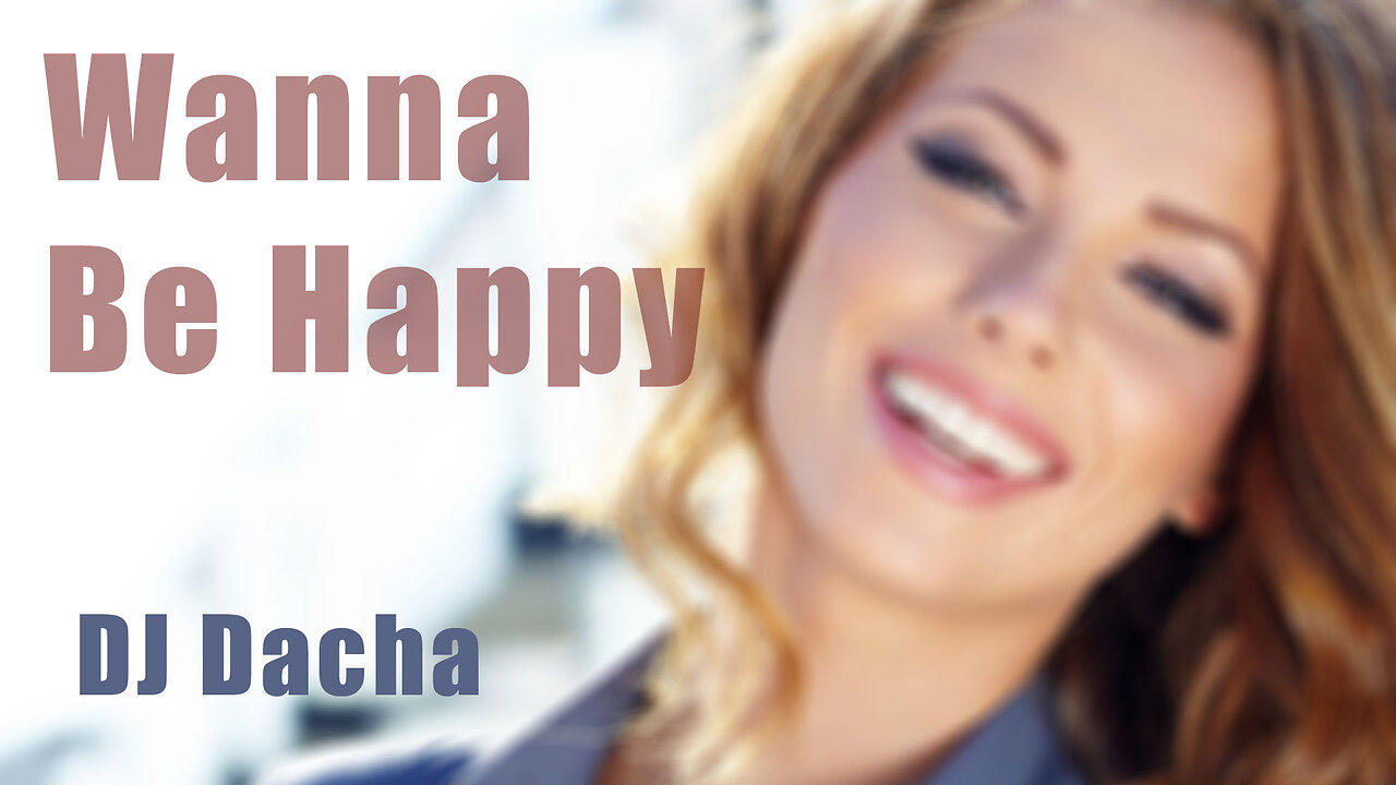 DJ Dacha - Wanna Be Happy - DL160