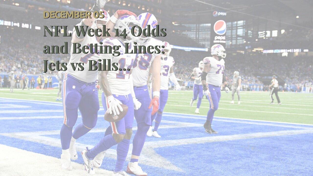 NFL Week 14 Odds and Betting Lines Jets vs One News Page VIDEO