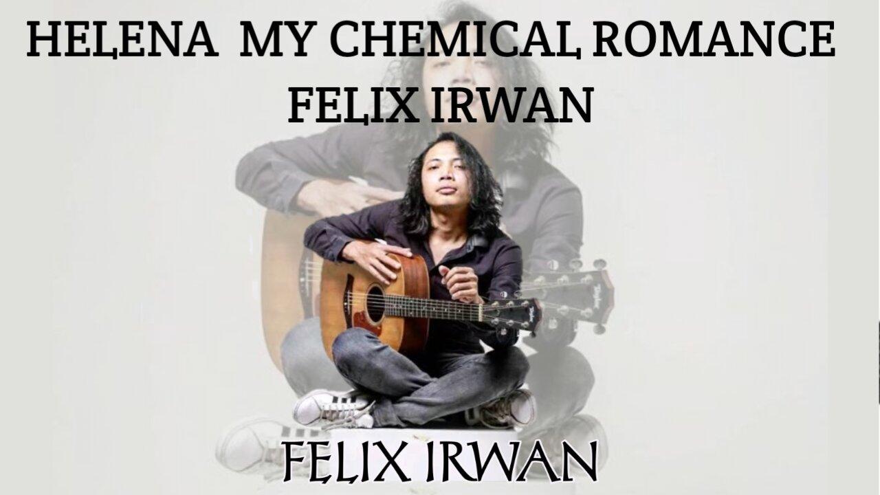 HELENA  MY CHEMICAL ROMANCE  FELIX IRWAN