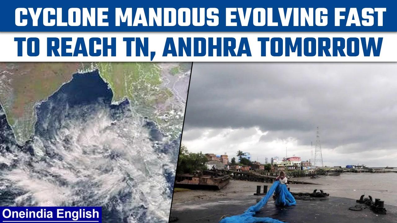 Cyclone Mandous evolving faster than expected, to make landfall soon | Oneindia News *Breaking