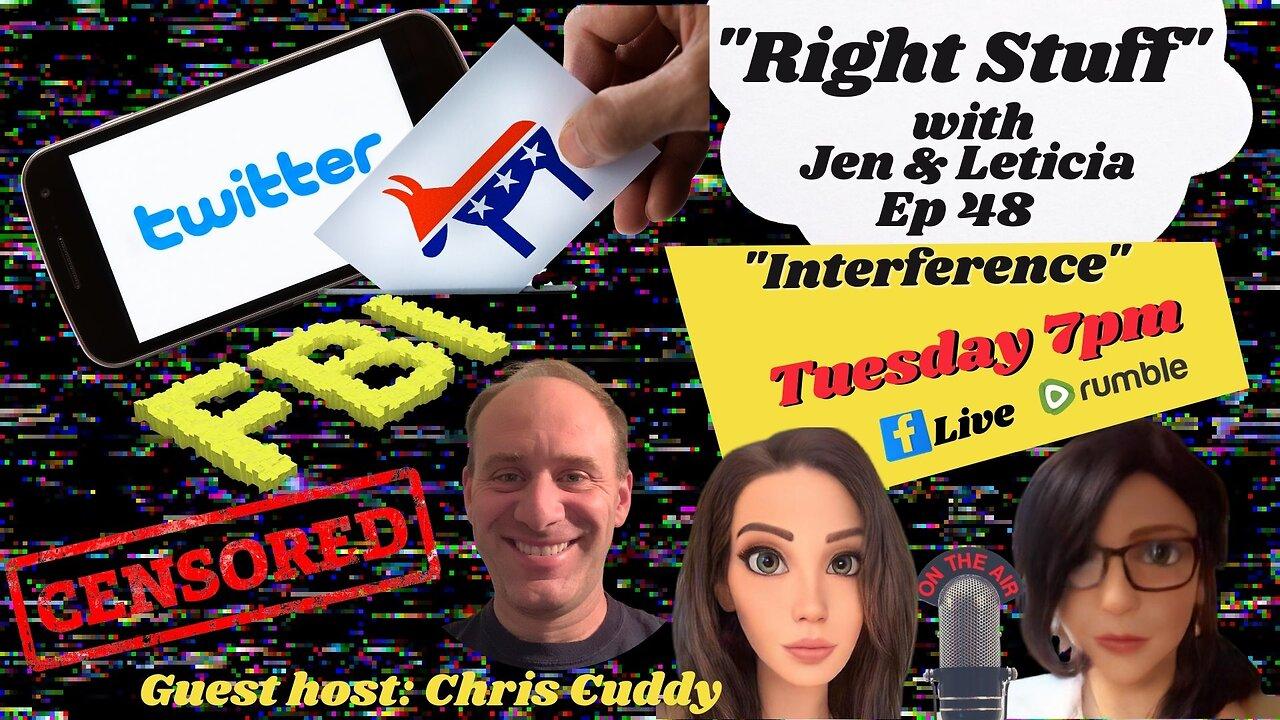 Right Stuff Ep 48 "Interference