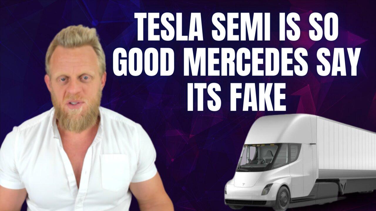 Mercedes say Tesla's 500 mile Semi defies the laws of physics