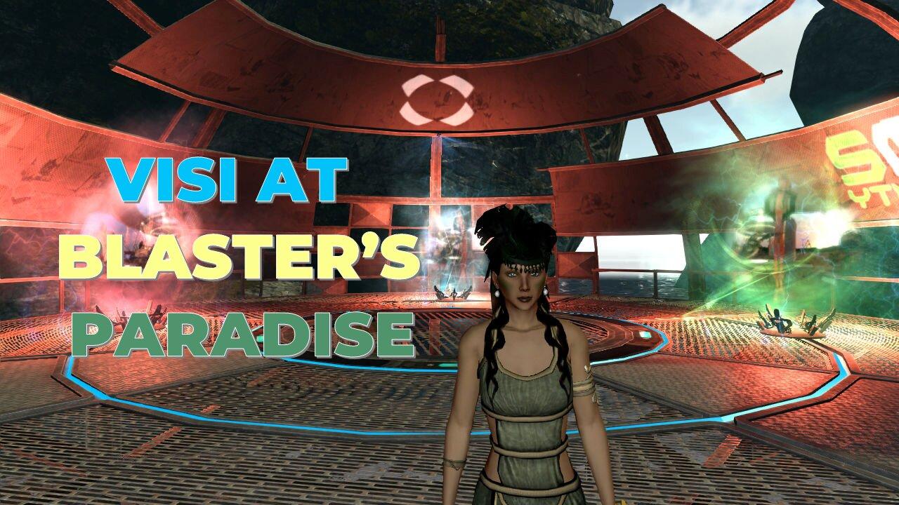 Visi at Blaster's Paradise