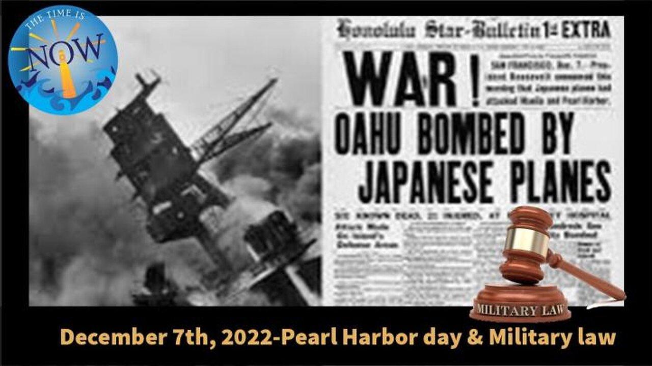 LIVE 12/7/22 - Pearl Harbor Day and Military Law