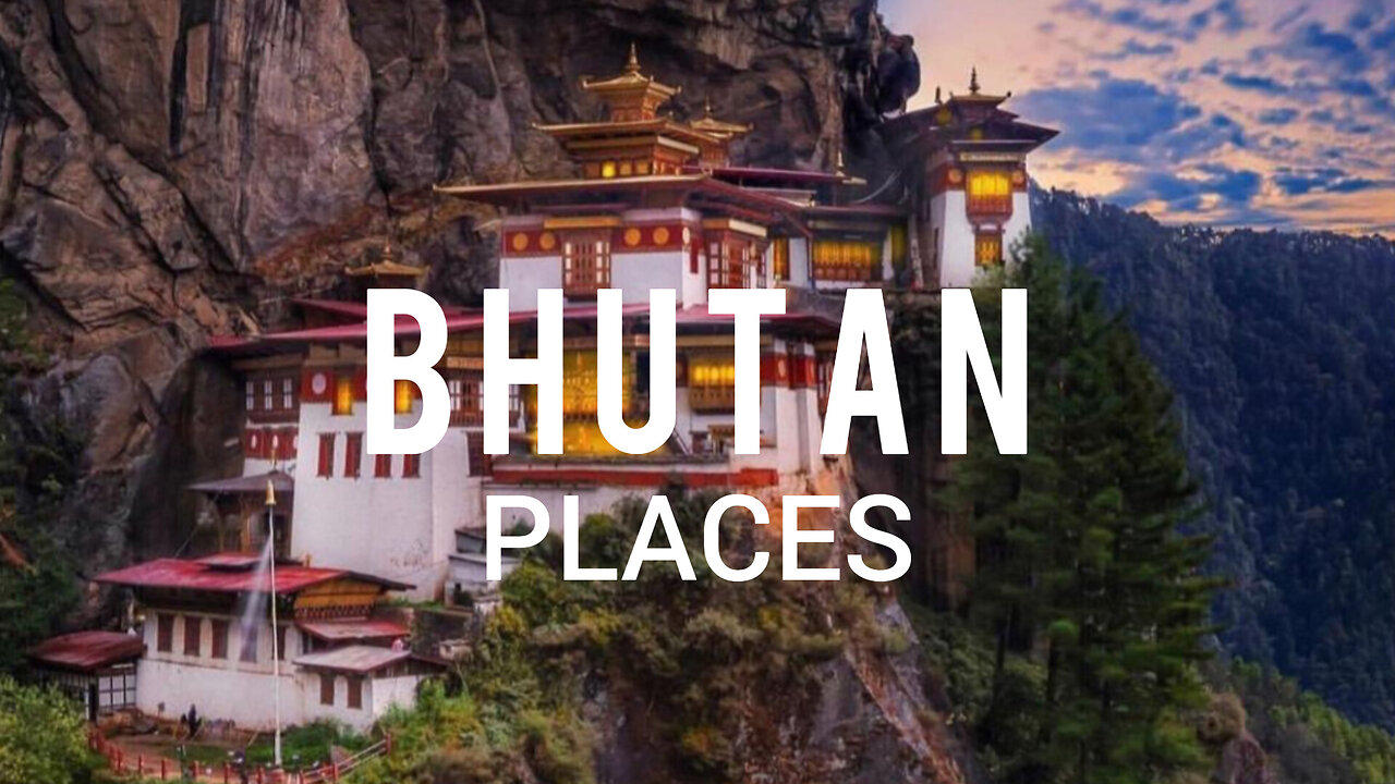 10 Best Places To Visit In Bhutan - One News Page VIDEO