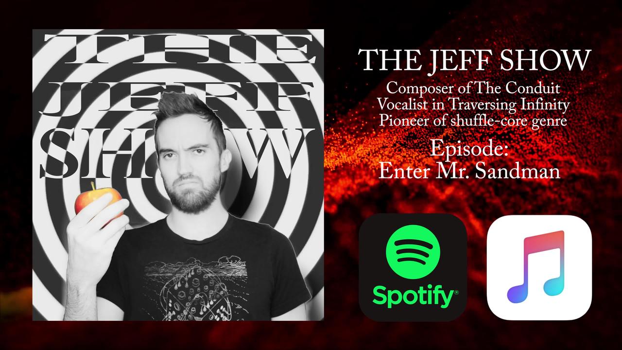 The Jeff Show - Enter Mr. Sandman