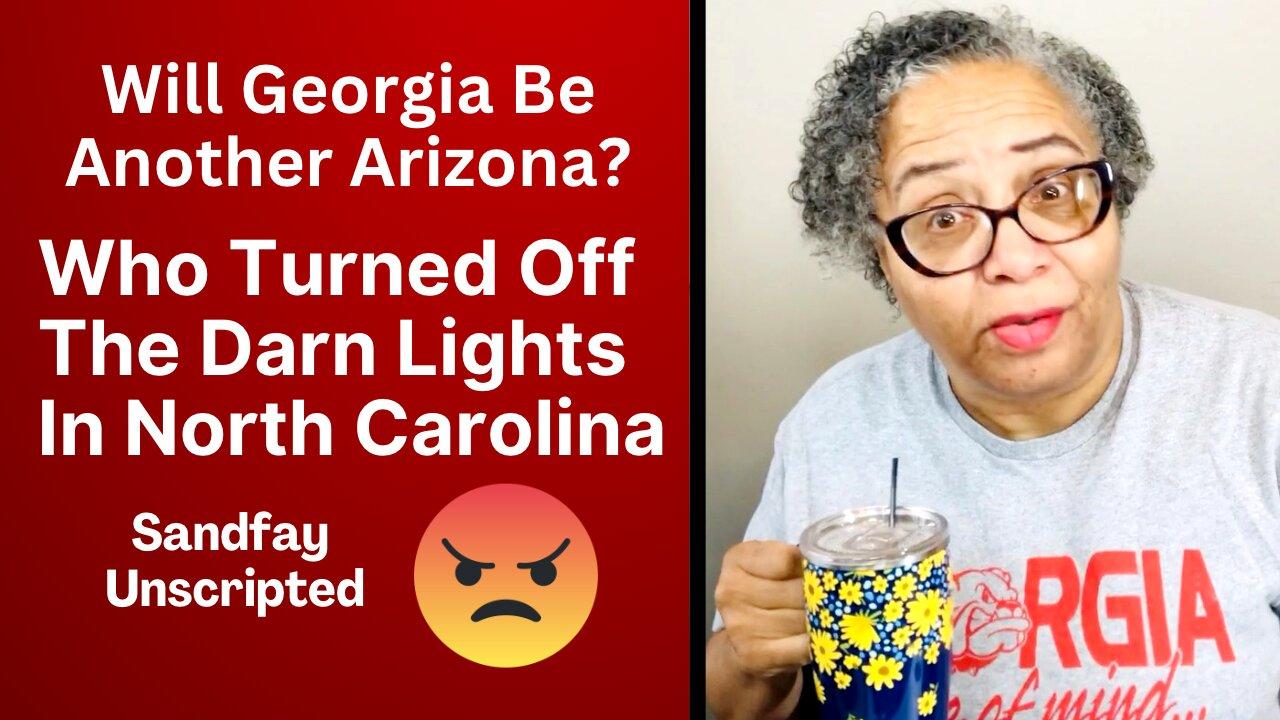 Georgia Turned Into Another Arizona! Who Turned Off The Lights In North Carolina?