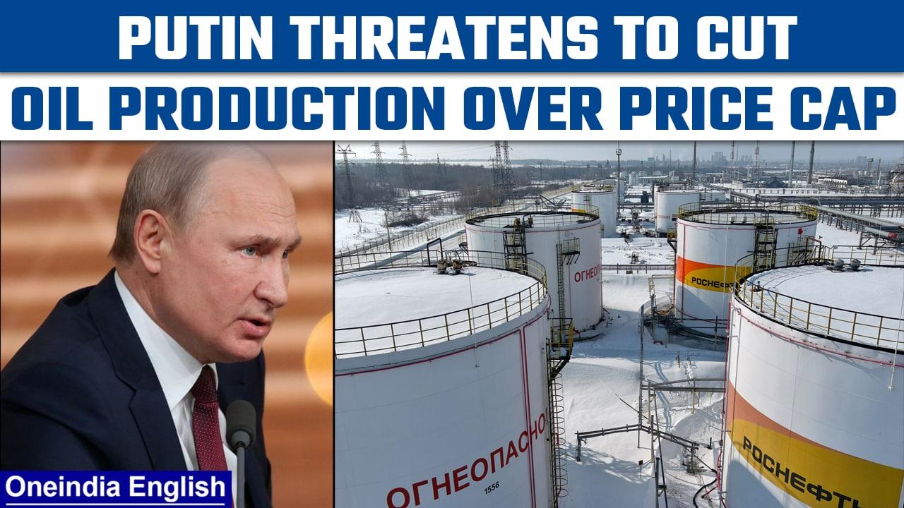 Vladimir Putin threatens oil production cuts over G7 price cap | Oneindia News *International