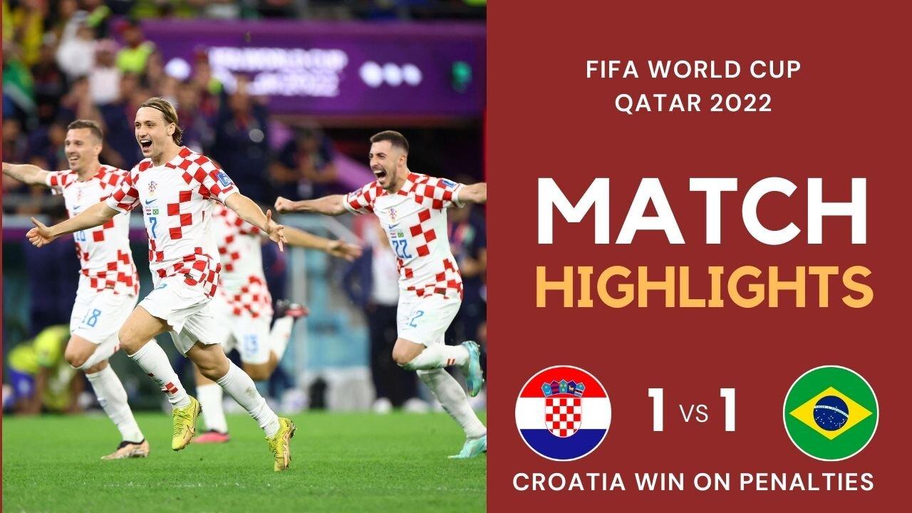 Match Highlights - Croatia 1 vs 1 Brazil (4:2 PEN) - FIFA World Cup Qatar 2022 | Famous Football