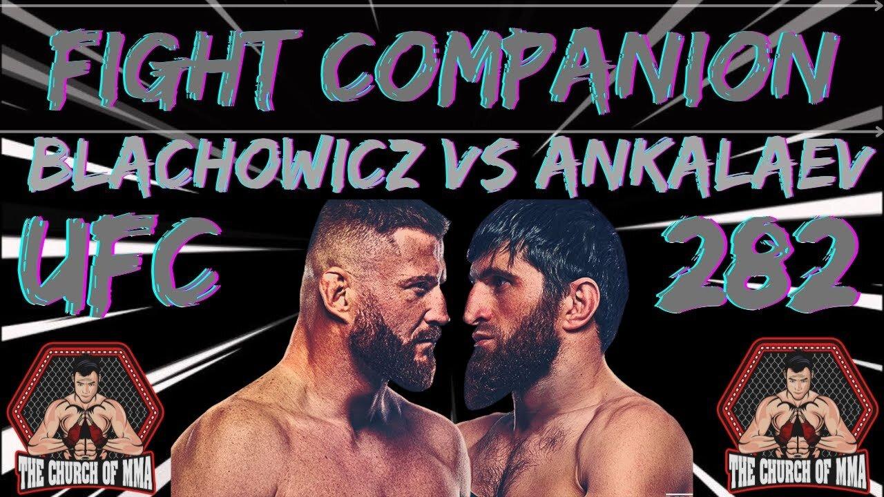 Fight Companion: UFC 282 Blachowicz Vs Ankalaev | Paddy Pimblett vs Jared Gordon