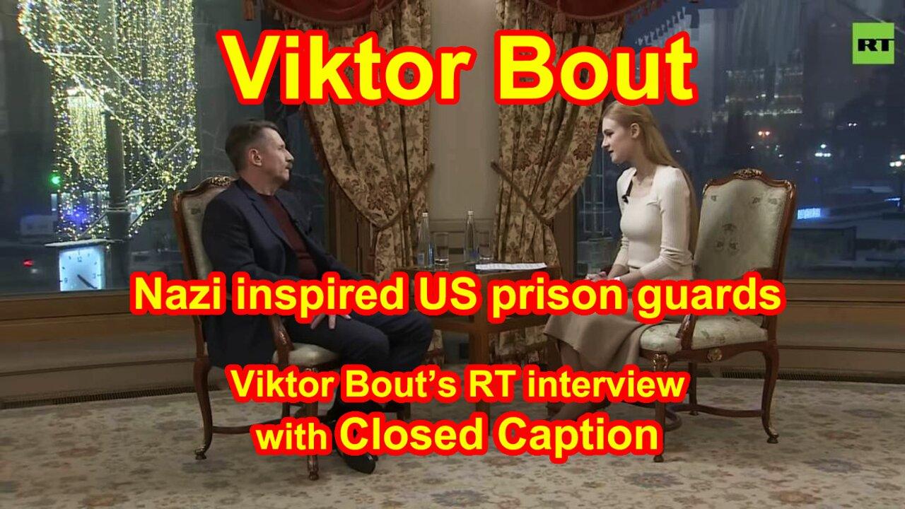 Viktor Bout’s RT interview ‘Nazi’-inspired US prison guards