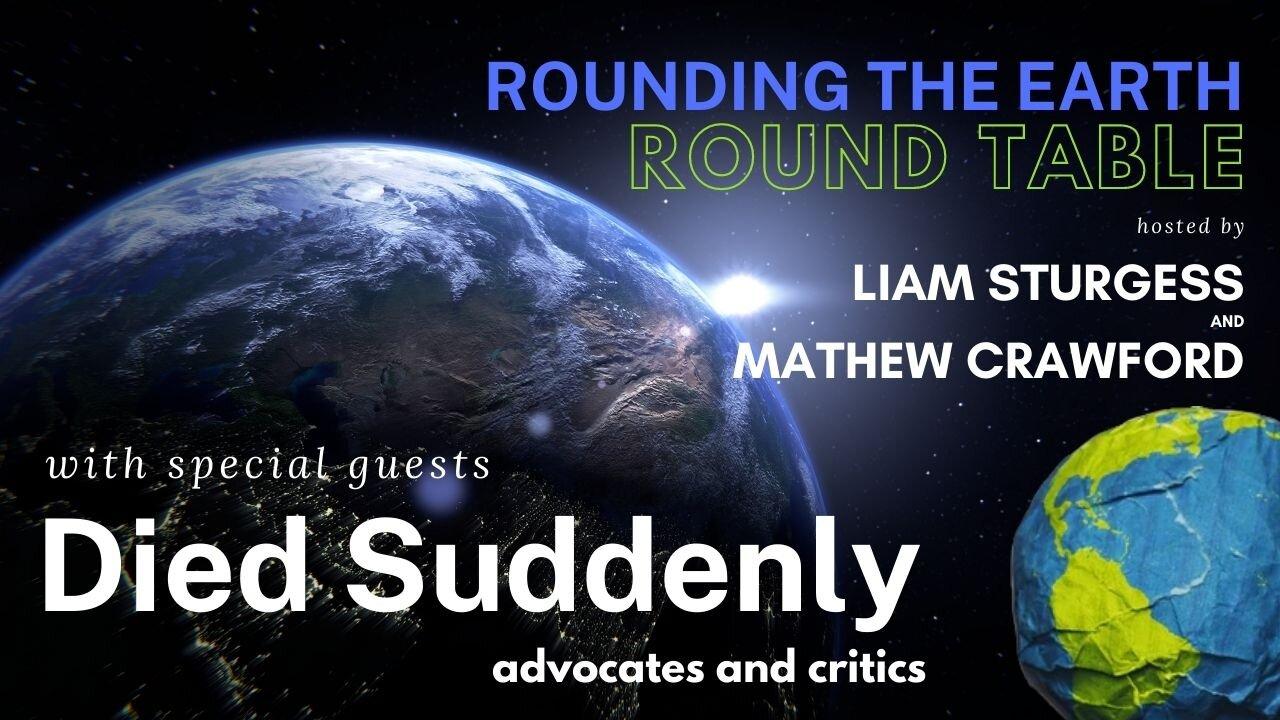 The "Died Suddenly" Documentary Controversy - Open Invitation Round Table