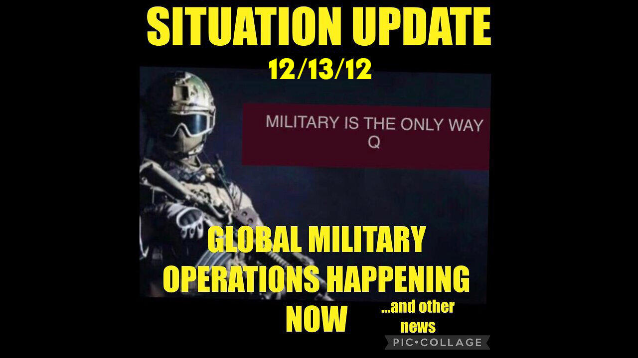 Situation Update 12/13/22 ~ Q - Military Is The Only Way! It's Beginning