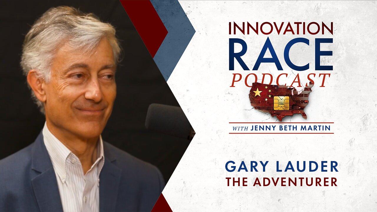 Gary Lauder: The Adventurer