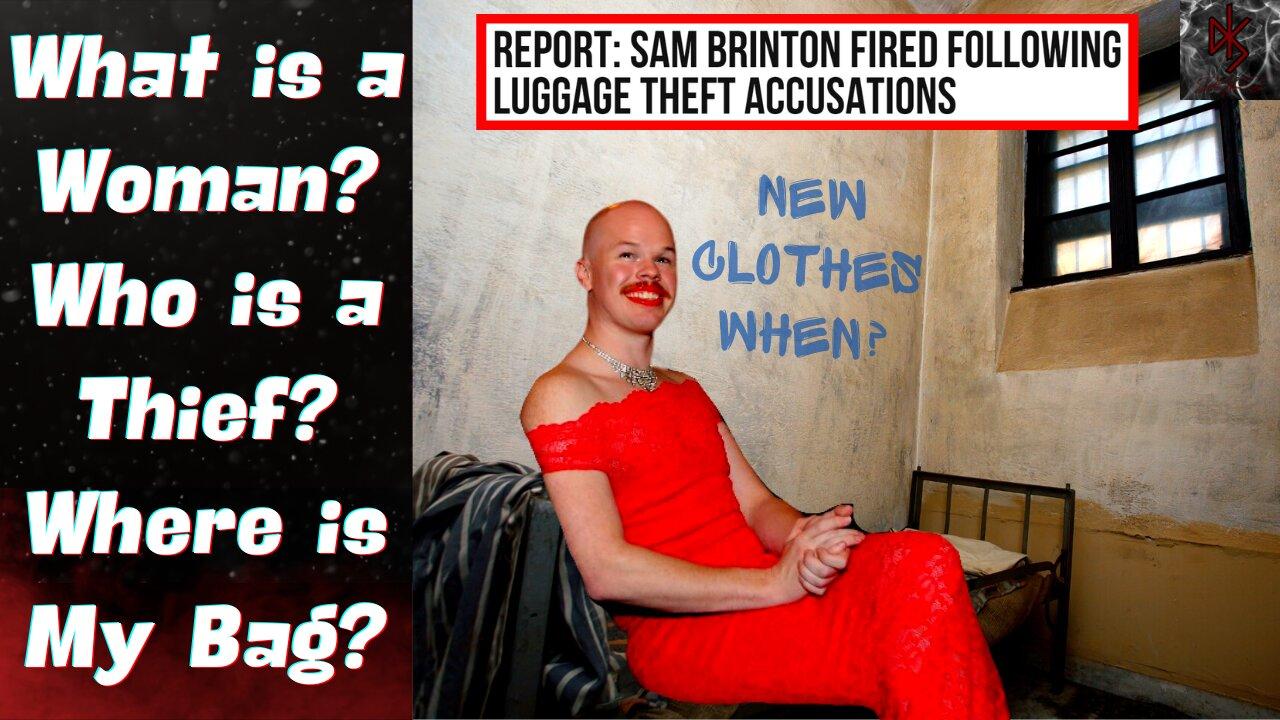Sam Brinton Finally FIRED For Stealing Women's Luggage | Cambridge Dictionary Can't Do the Sexes