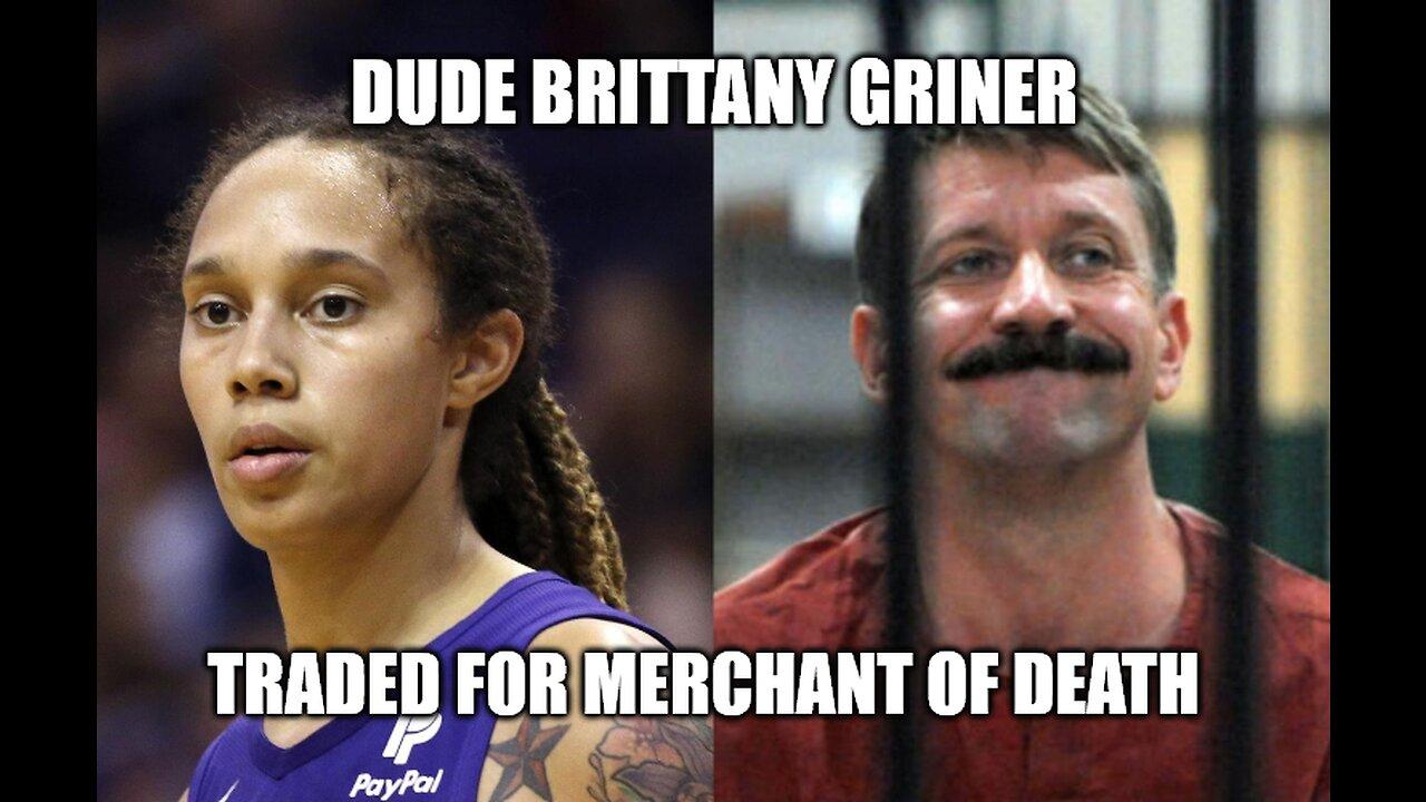 Tranny Brittany Griner Traded For Merchant Of Death