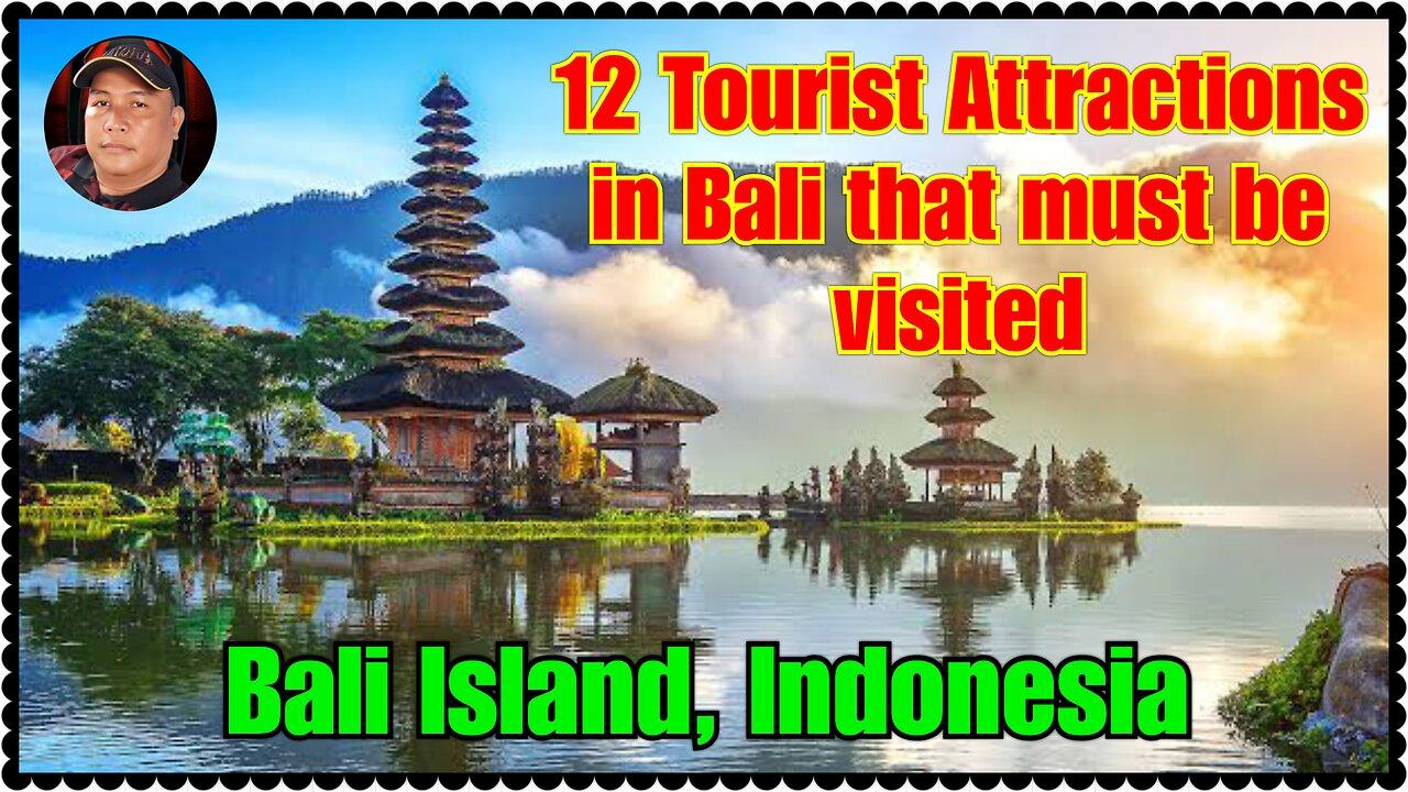 12 Tourist Attractions in Bali Island, Indonesia