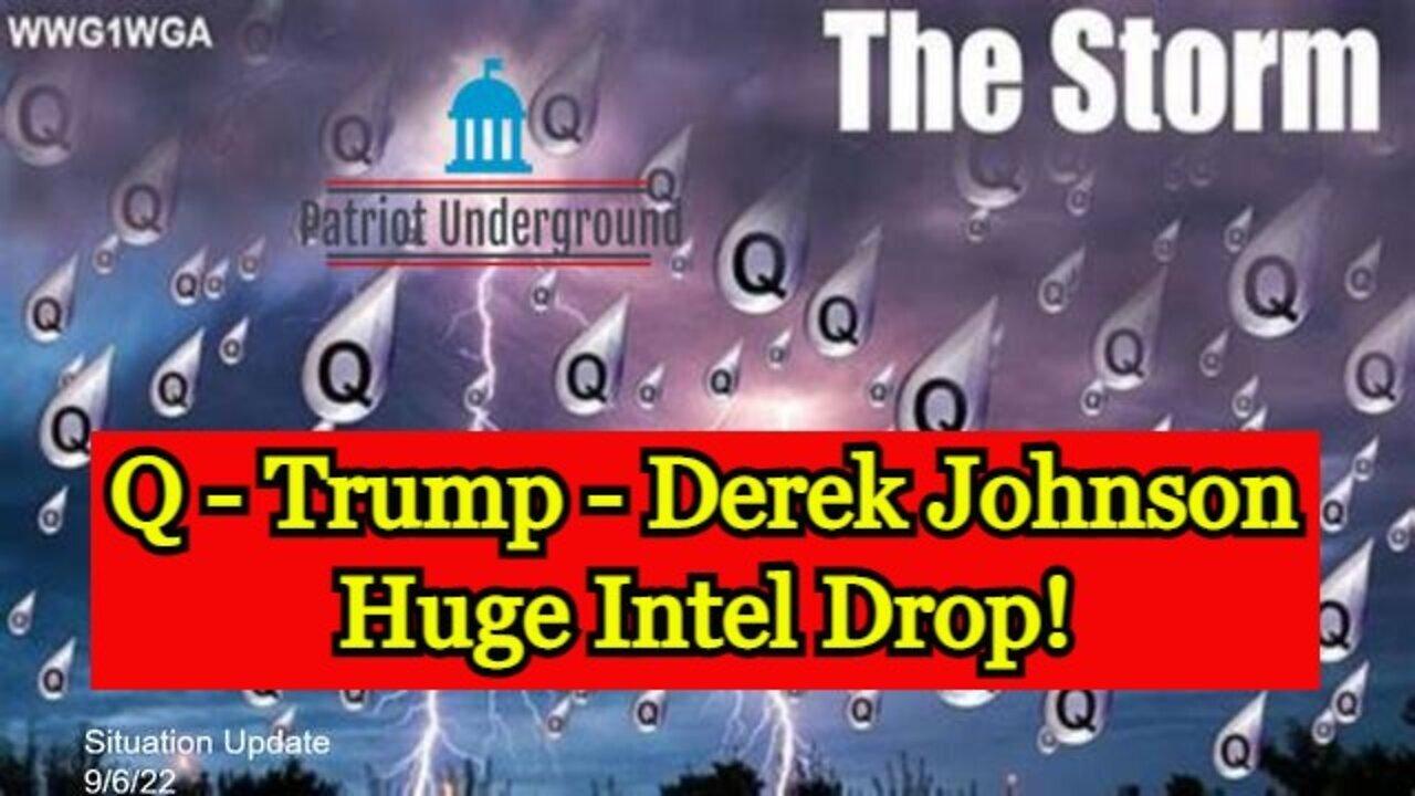 Patriot Underground: Q - Trump - Derek Johnson Huge Intel Drop!!!
