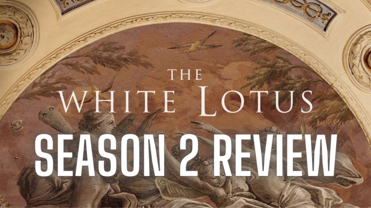 The White Lotus - A Dark Comedy that FORGOT the Comedy - Season 2 Review