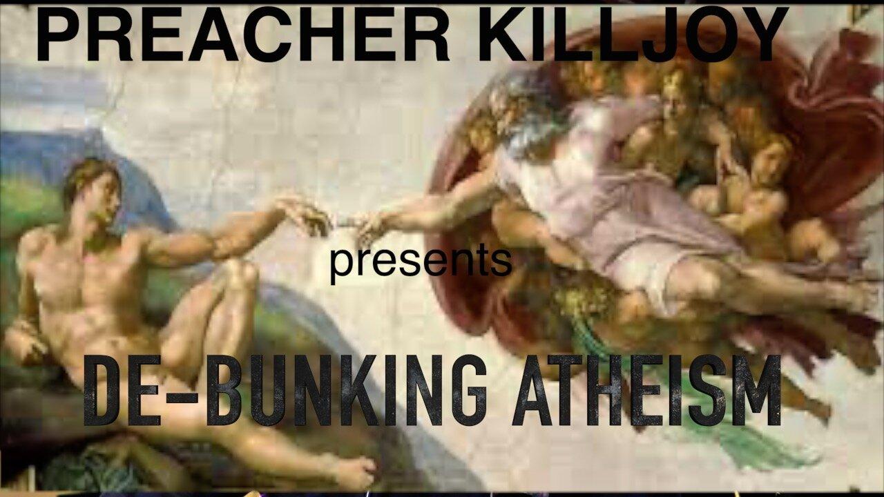 De-Bunking Atheism