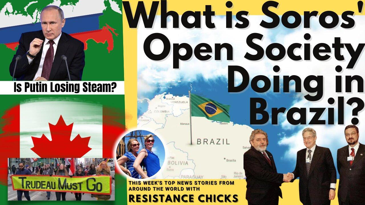 What is Soros' Open Society Doing in Brazil? Is Putin Losing Steam? World News 12/18/22