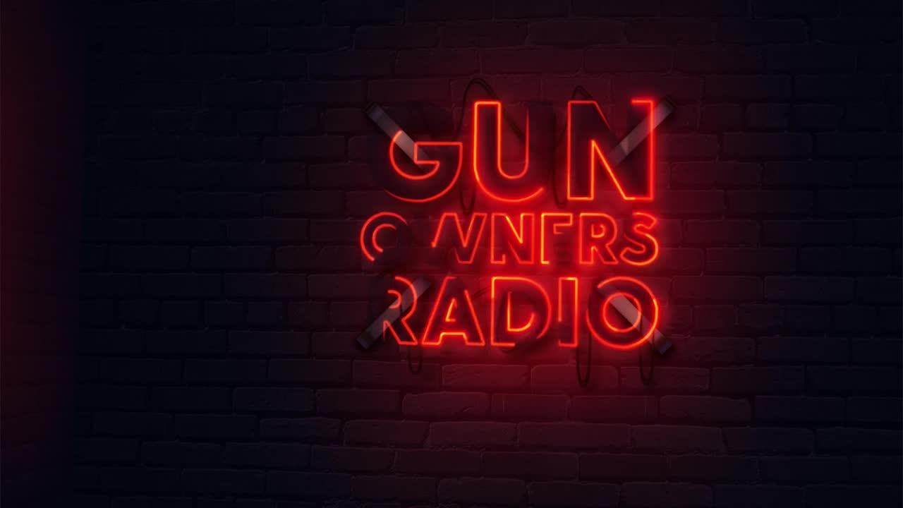 Gun Owners Radio Episode 322