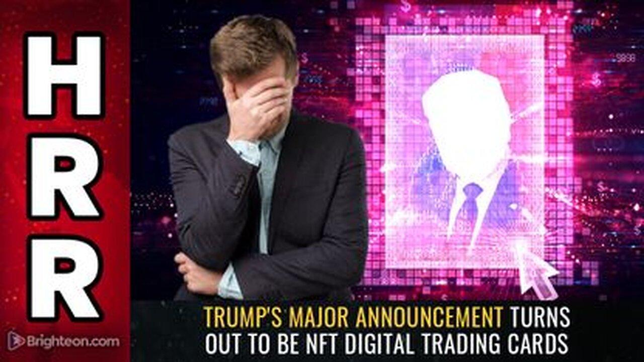 Trump's MAJOR ANNOUNCEMENT turns out to be NFT digital trading cards