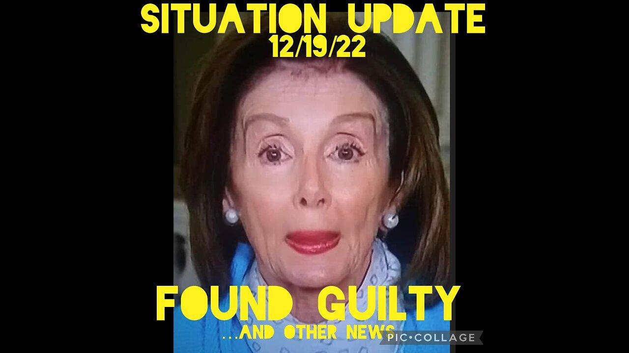 Situation Update 12/19/22 ~ Trump Dead And - Nancy Pelosi Found Guilty, Juan O Savin Intel