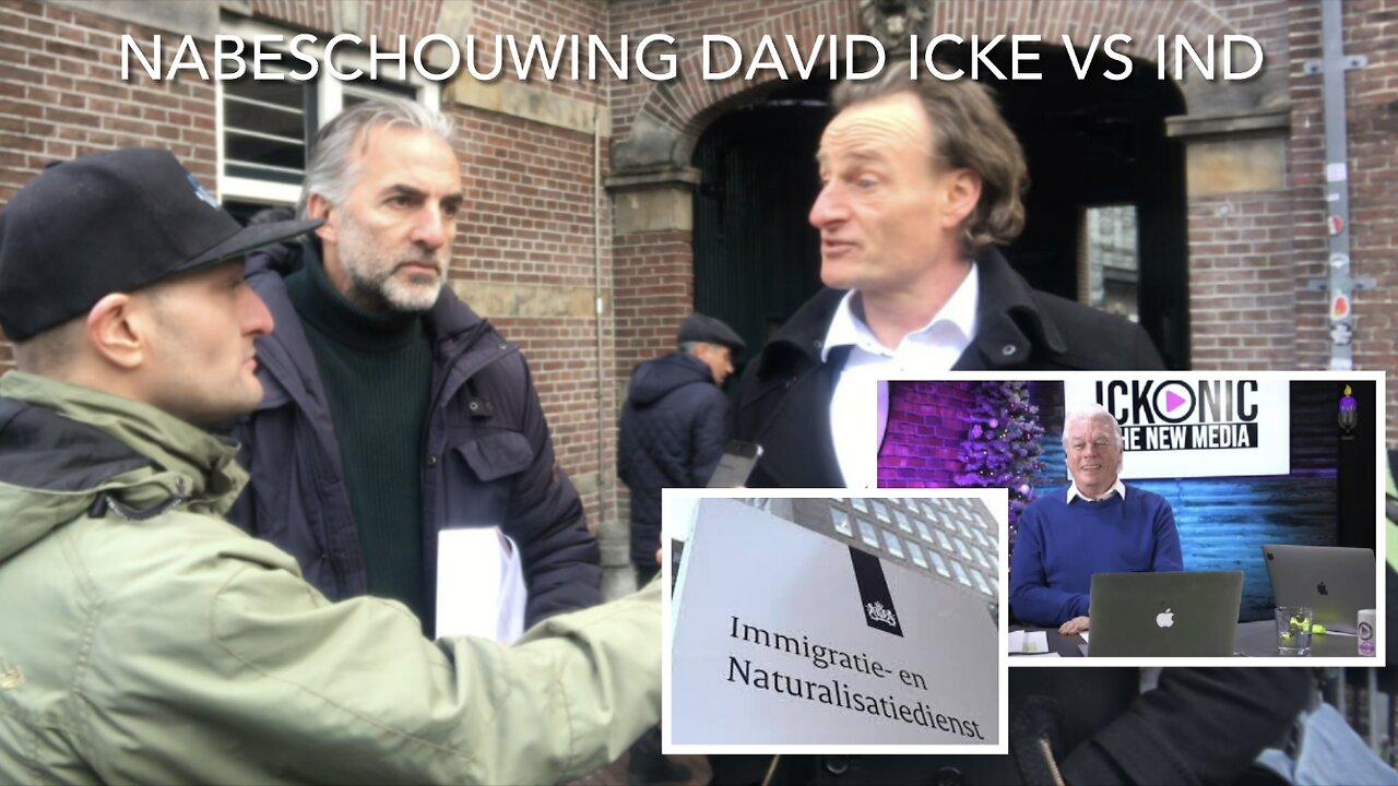 Nabeschouwing David Icke Vs IND / Min. Justitie & Veiligheid -  Icke’s inbreng NL ondertiteld - CSTV