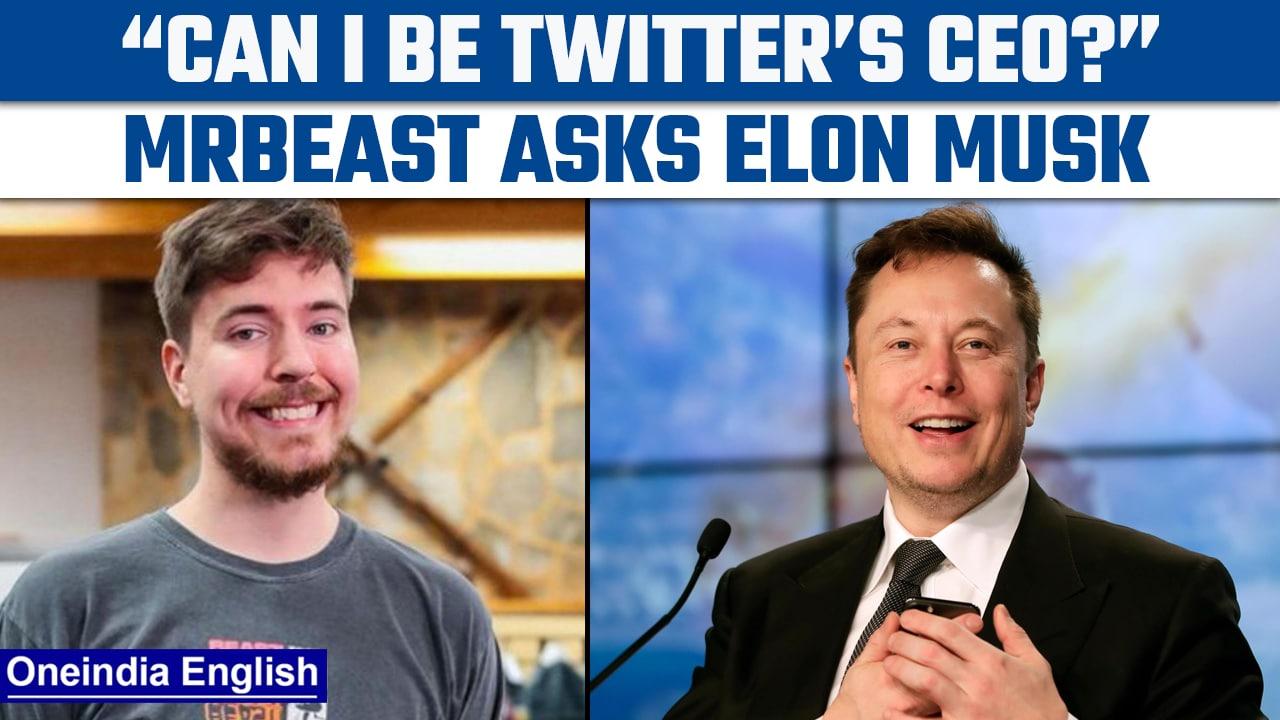 Youtuber MrBeast asks Elon Musk if he could be Twitter’s new CEO| Oneindia News *News