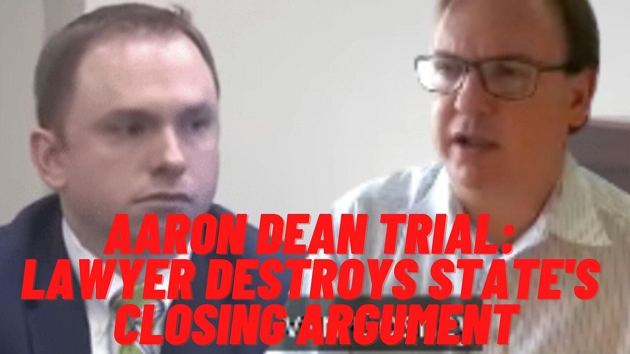 Aaron Dean Trial: Lawyer DESTROYS State's Closing Argument