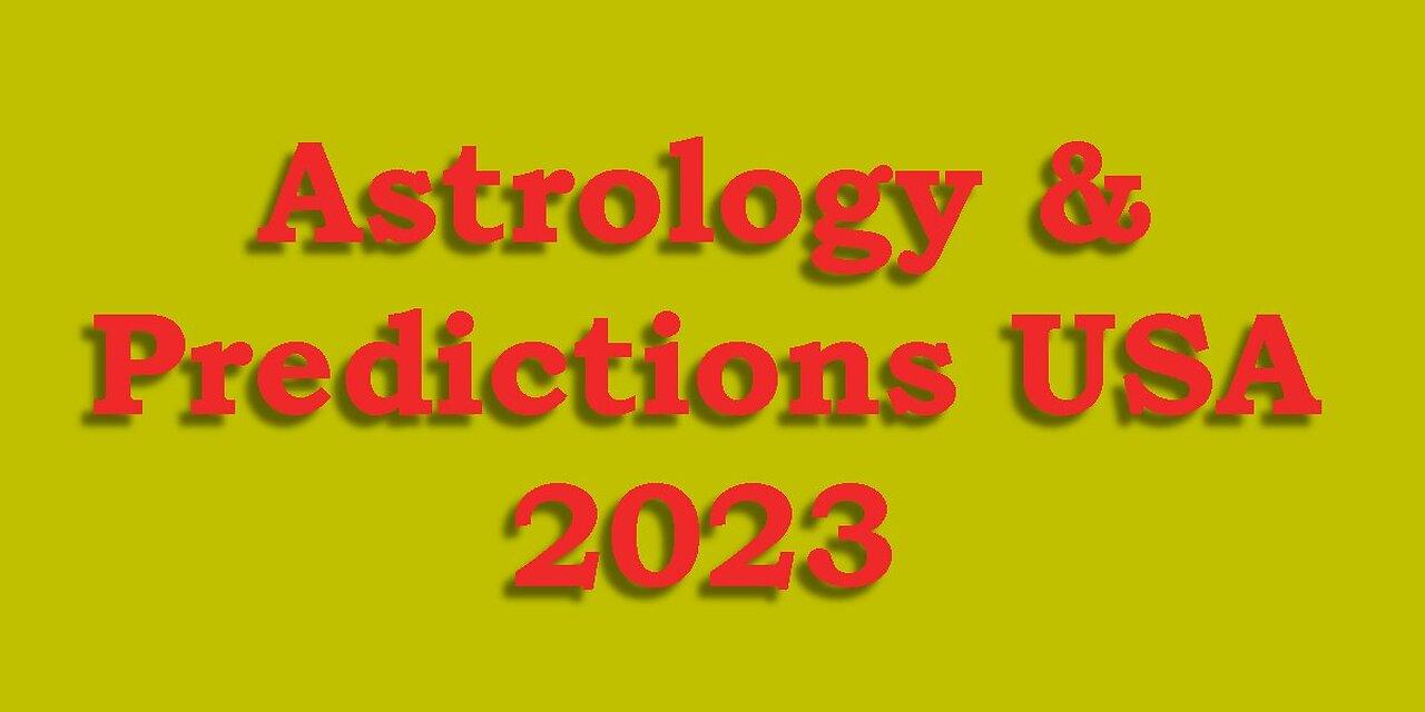 Astrology & 2023 Predictions USA One News Page VIDEO