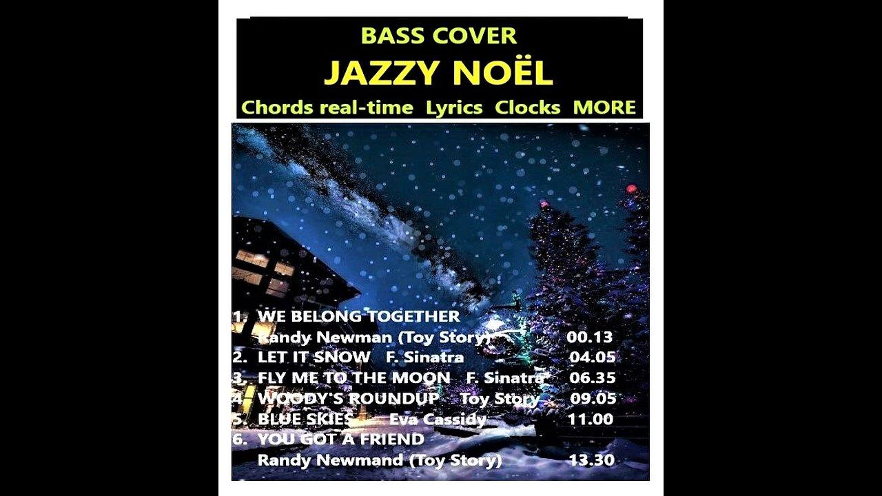 Bass cover: JAZZY NOËL 5 songs _ Chords realtime, Lyrics, Clocks, more