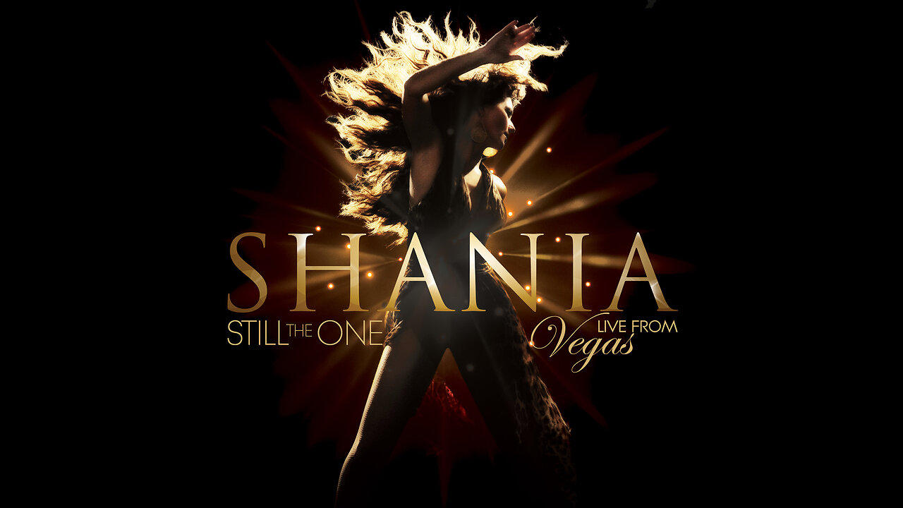 Shania - "Still The One" Live from Vegas