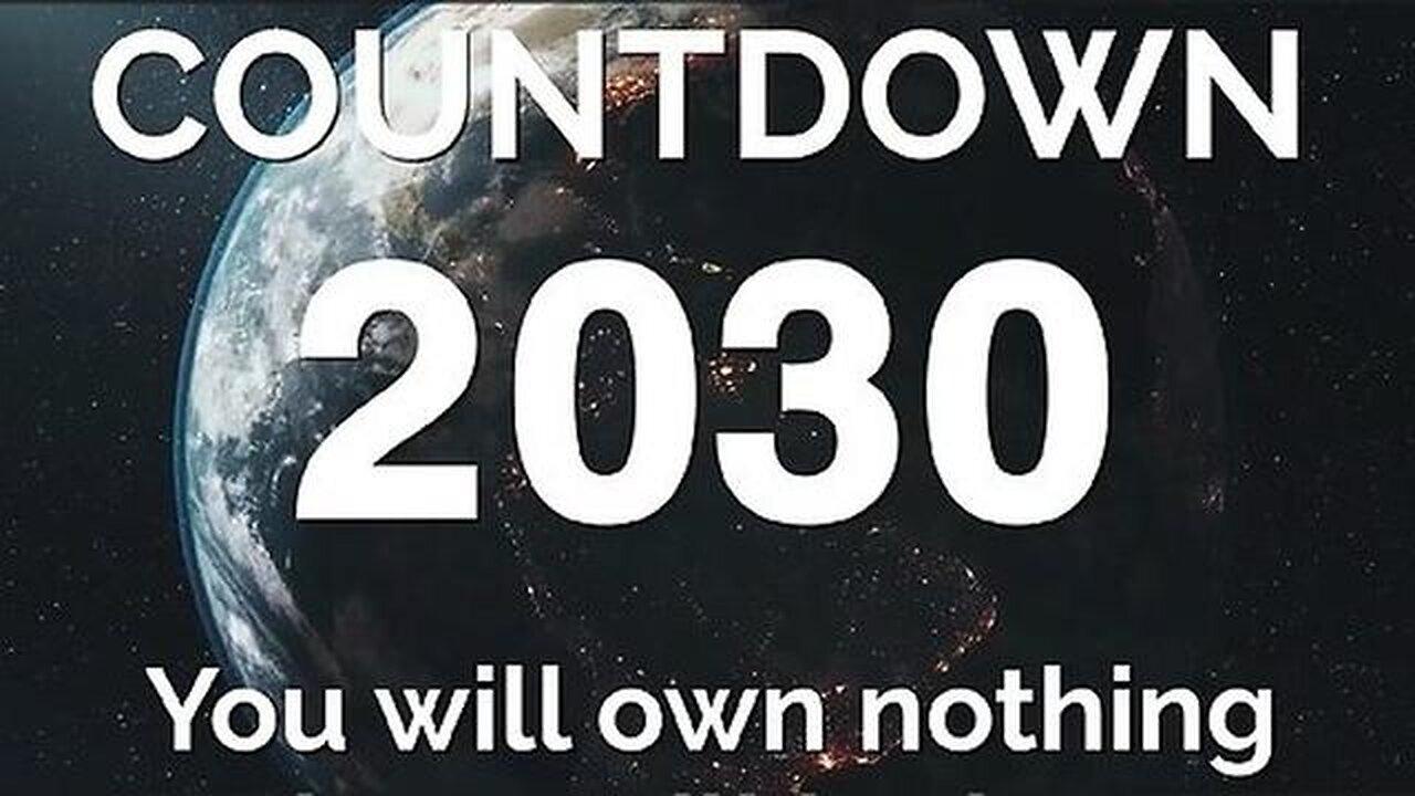 COUNTDOWN 2030 - PART 2 - You will own nothing