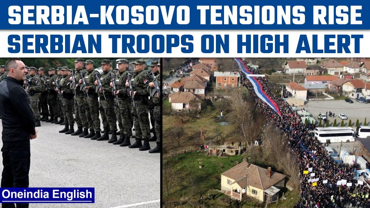 Kosovo: Serbia puts troops on high alert over rising tensions | Oneindia News *International