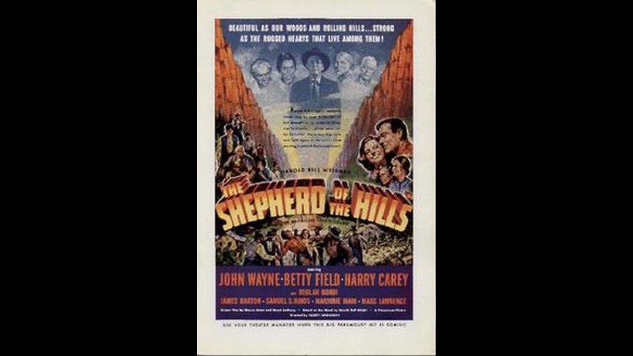 The Shepherd of the Hills ...... 1941 American film trailer