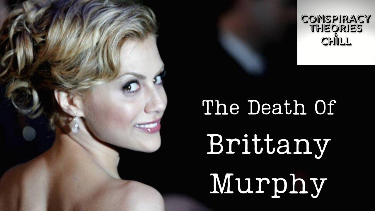 The Death Of Brittany Murphy