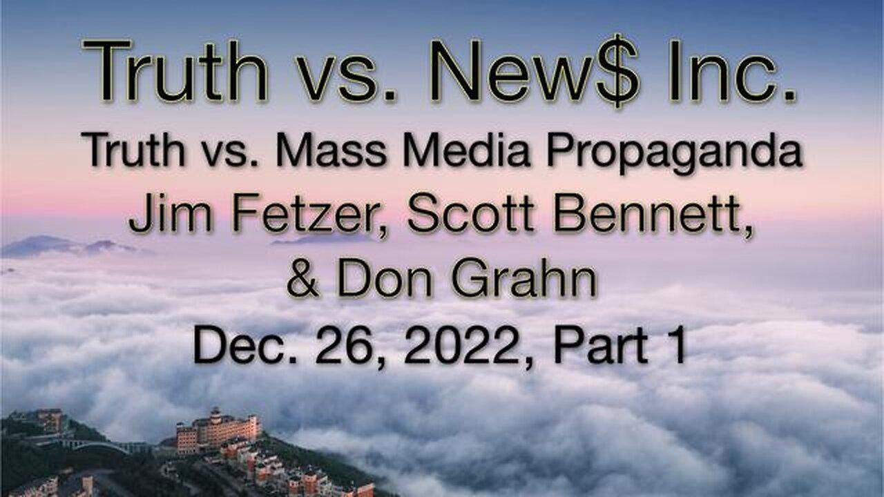 Truth vs. NEW$ TOP 12 Part 1 (26 December 2022) with Don Grahn and Scott Bennett
