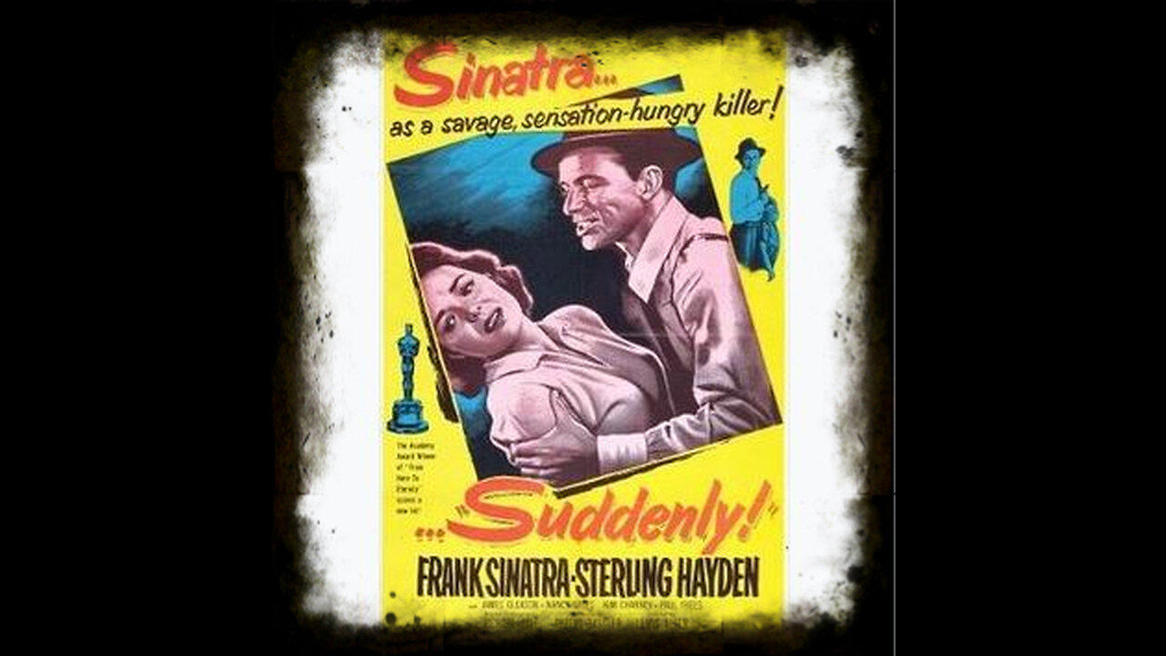 Suddenly 1954 | Vintage Mystery Movies | Film Noir | Crime Noir | Vintage Full Movies
