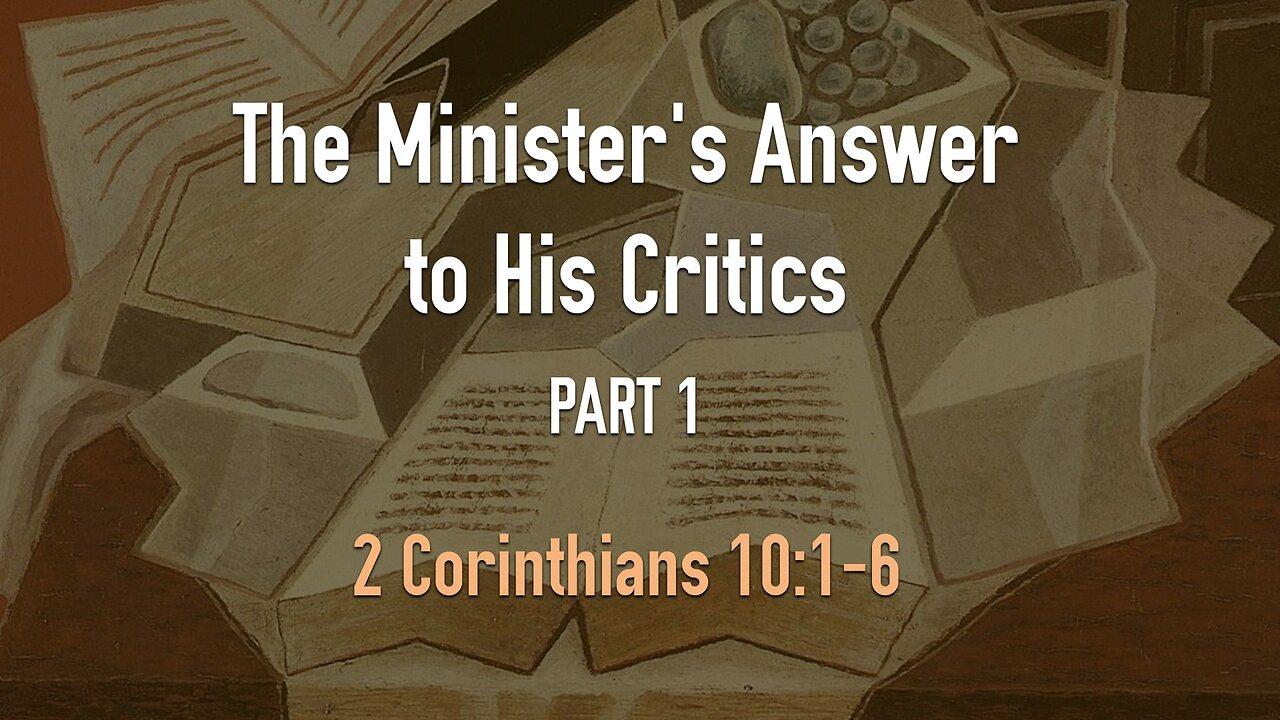 Dec. 28, 2022 - Midweek Service - The Minister's Answer to His Critics, Part 1 (2 Cor. 10:1-6)
