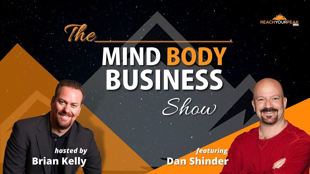 Special Guest Expert Dan Shinder on The Mind Body Business Show
