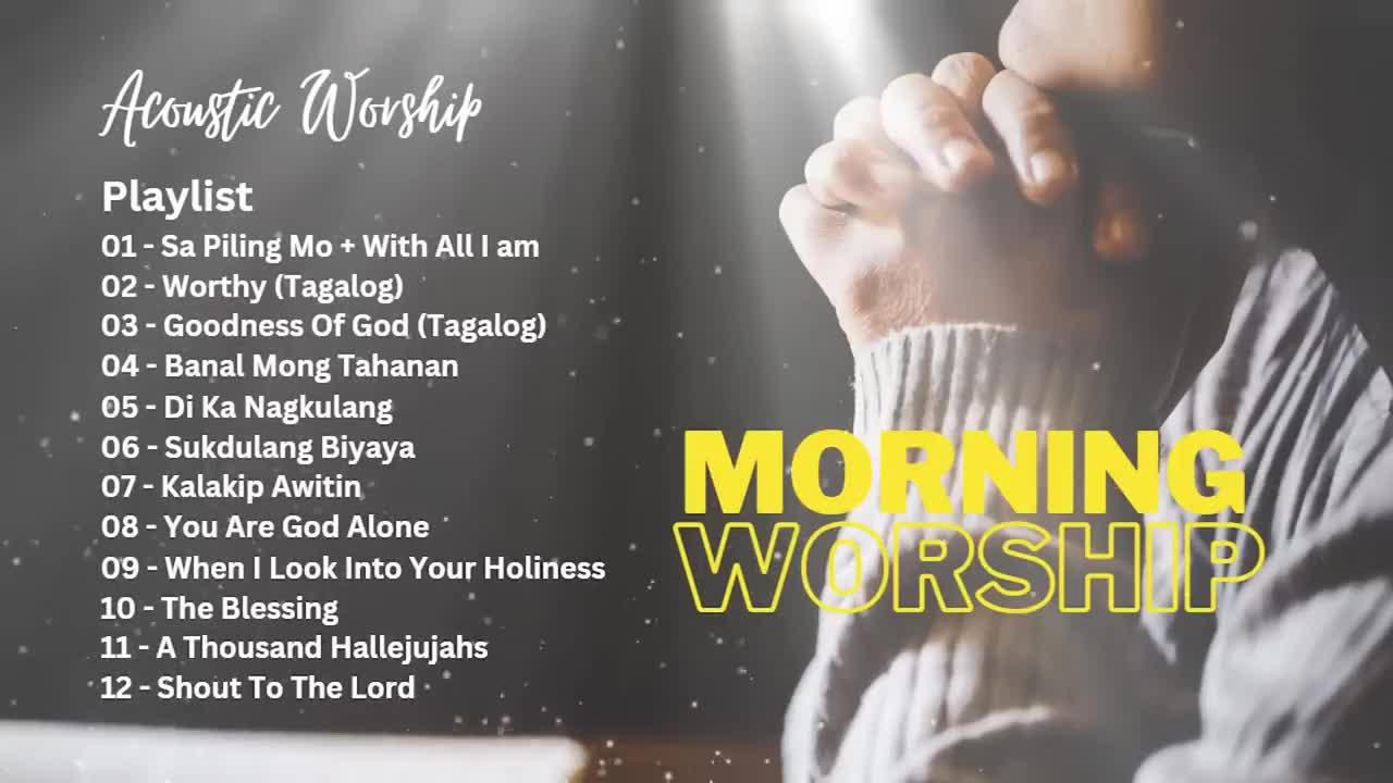 Morning Worship Song 2022 #tagalogpraiseandworship #worshipsong #prayer #morning