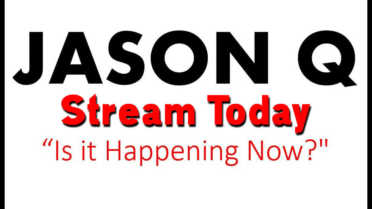 Stream Today Dec 30 "Is it Happenning Now". Thx Jason Q, SG Anon, Derek Johnson