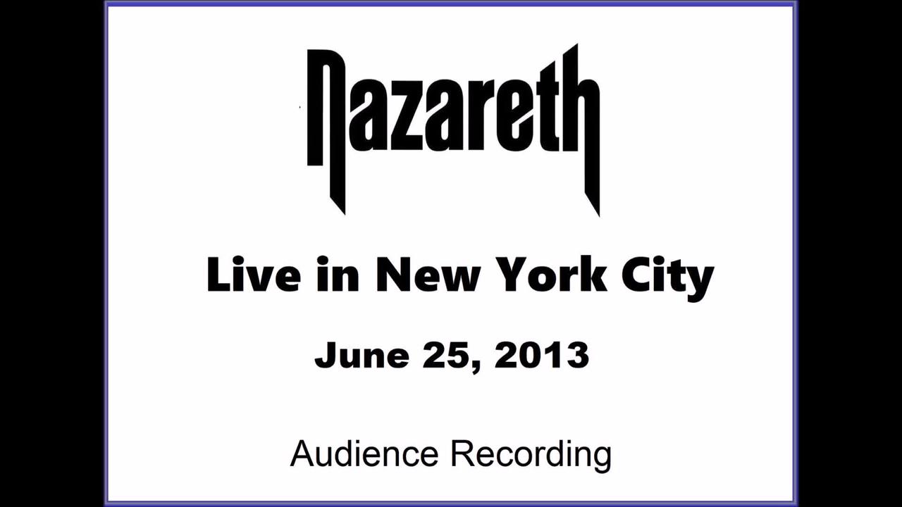 Nazareth - Live in New York City 2013 (Audience Recording)
