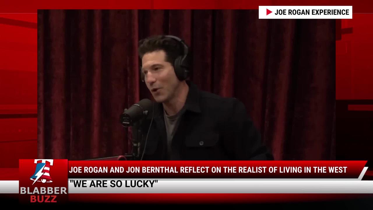 Joe Rogan And Jon Bernthal Reflect On The Realist Of Living In The West