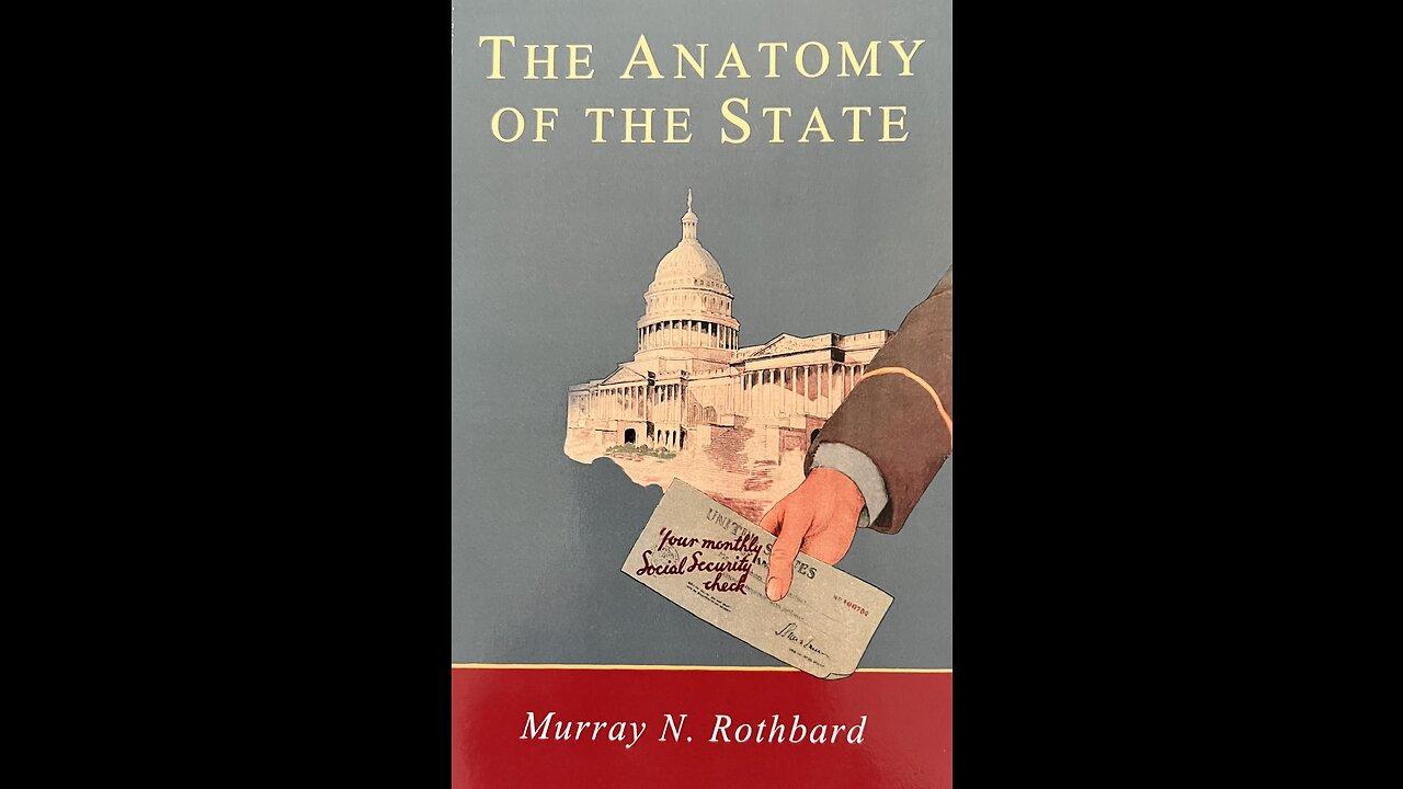 Reading Rothbard's "The Anatomy of The State" Pt 3