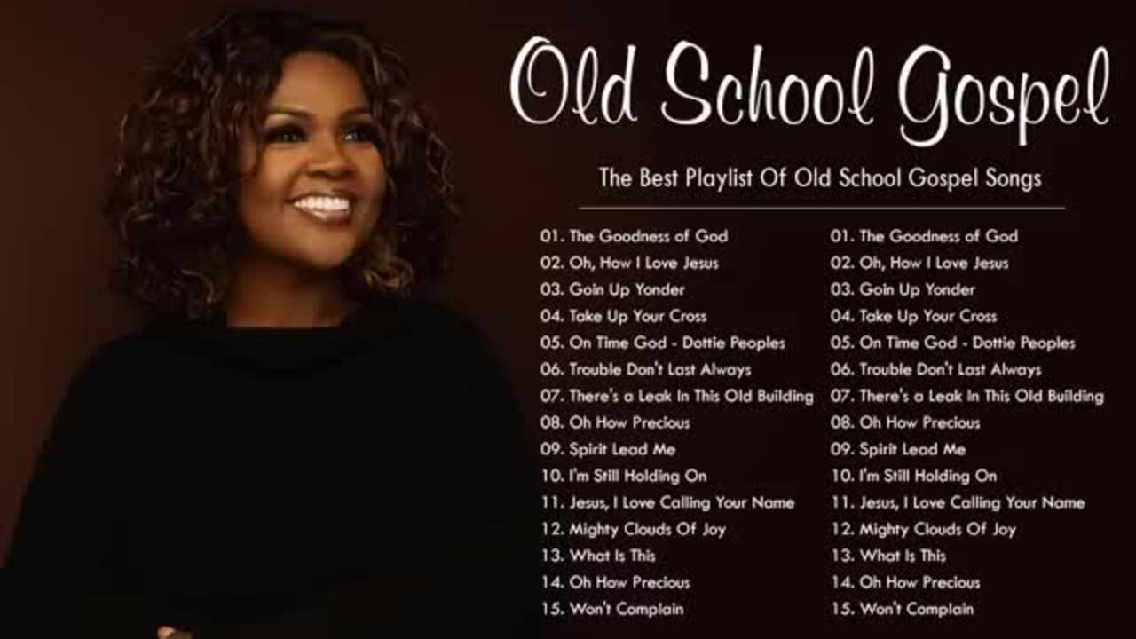 Top old school gospel songs the best playlist of one news page video