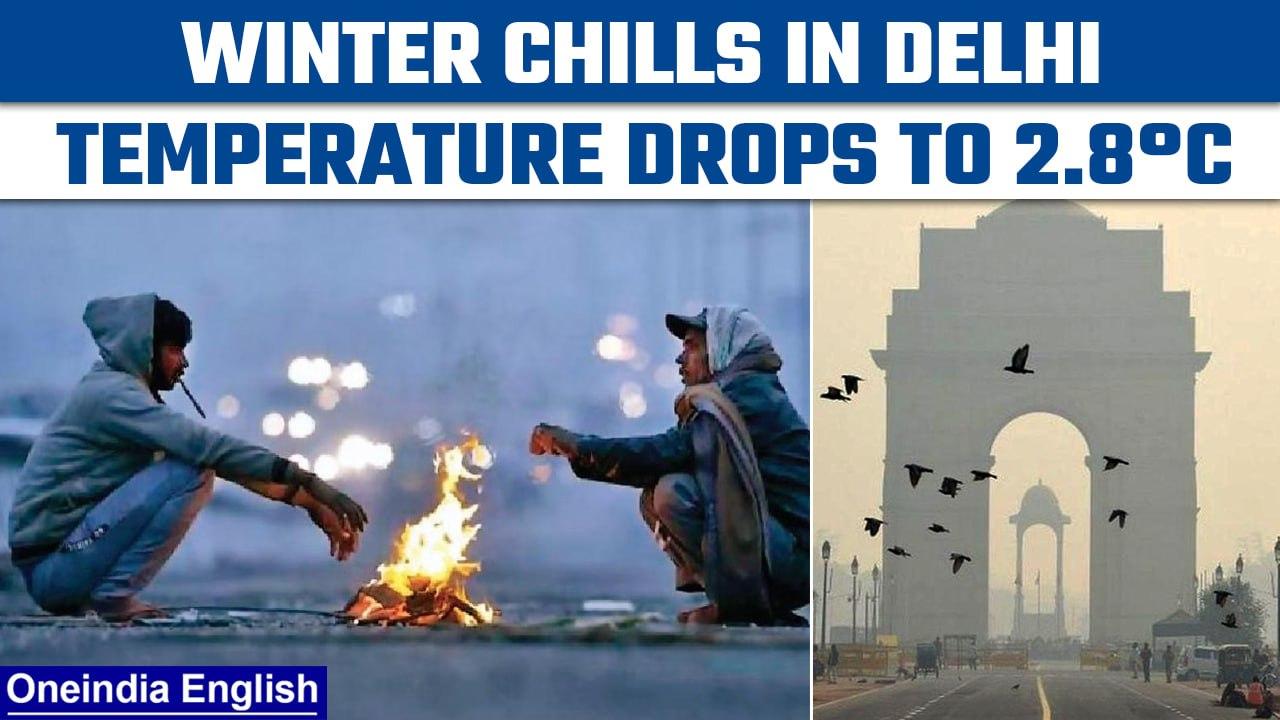 Delhi Winters: Temperatures drop to 2.8 degrees in the National Capital | Oneindia News *News